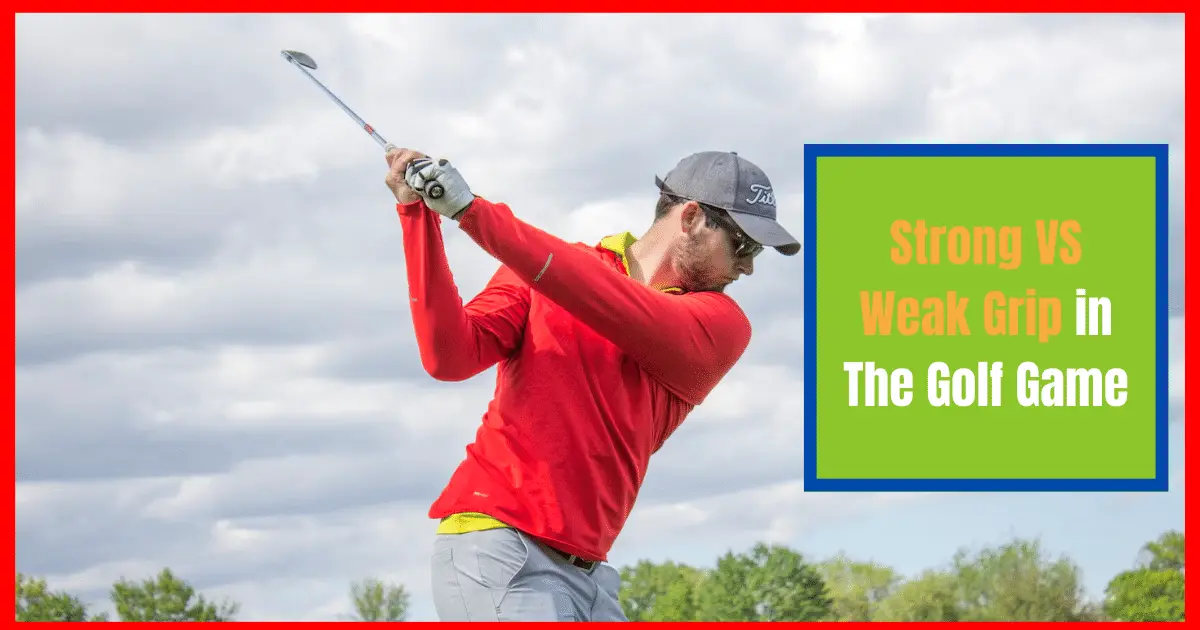 strong golf grip