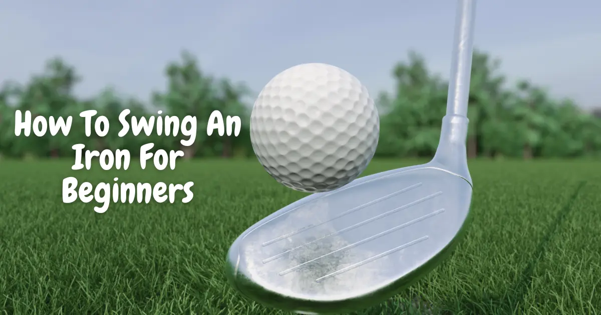 swing an iron