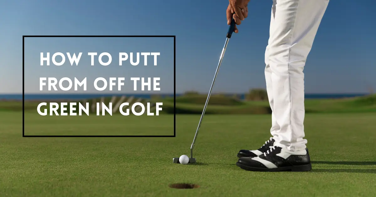 putt from off the green in golf