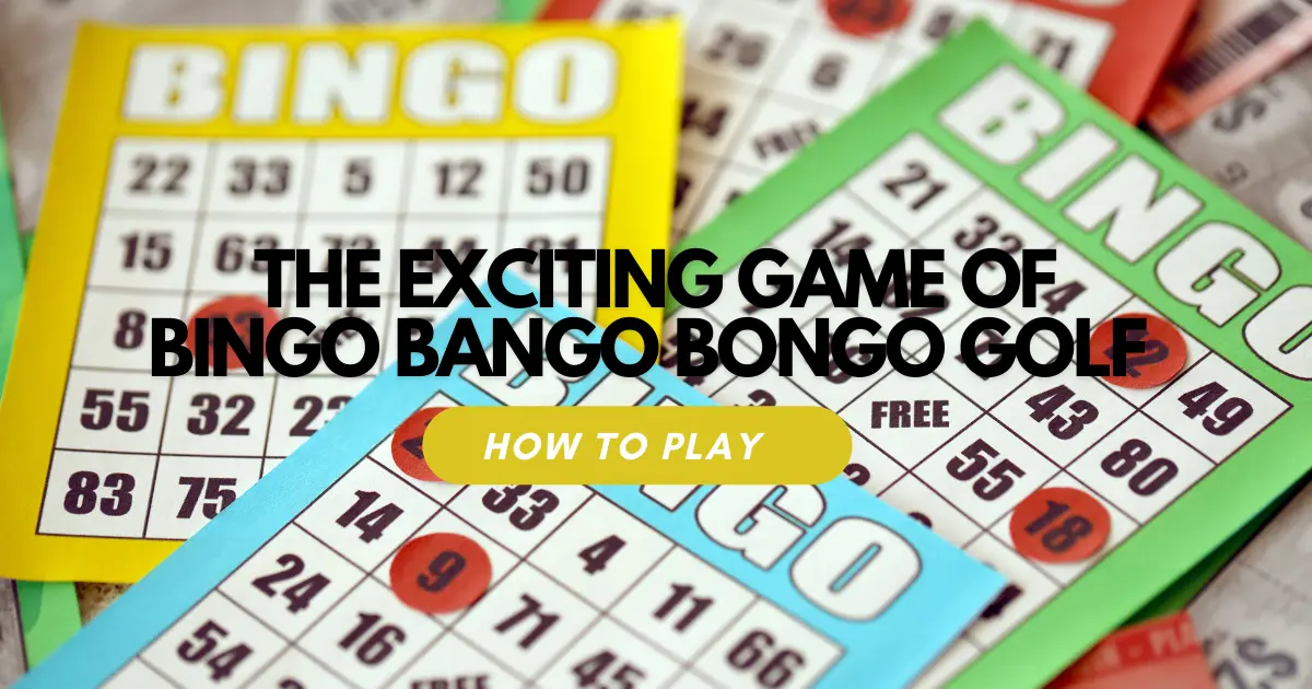 bingo bango bongo golf