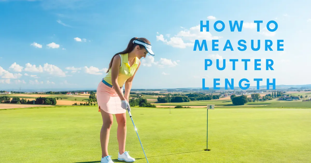 How to Measure Putter Length