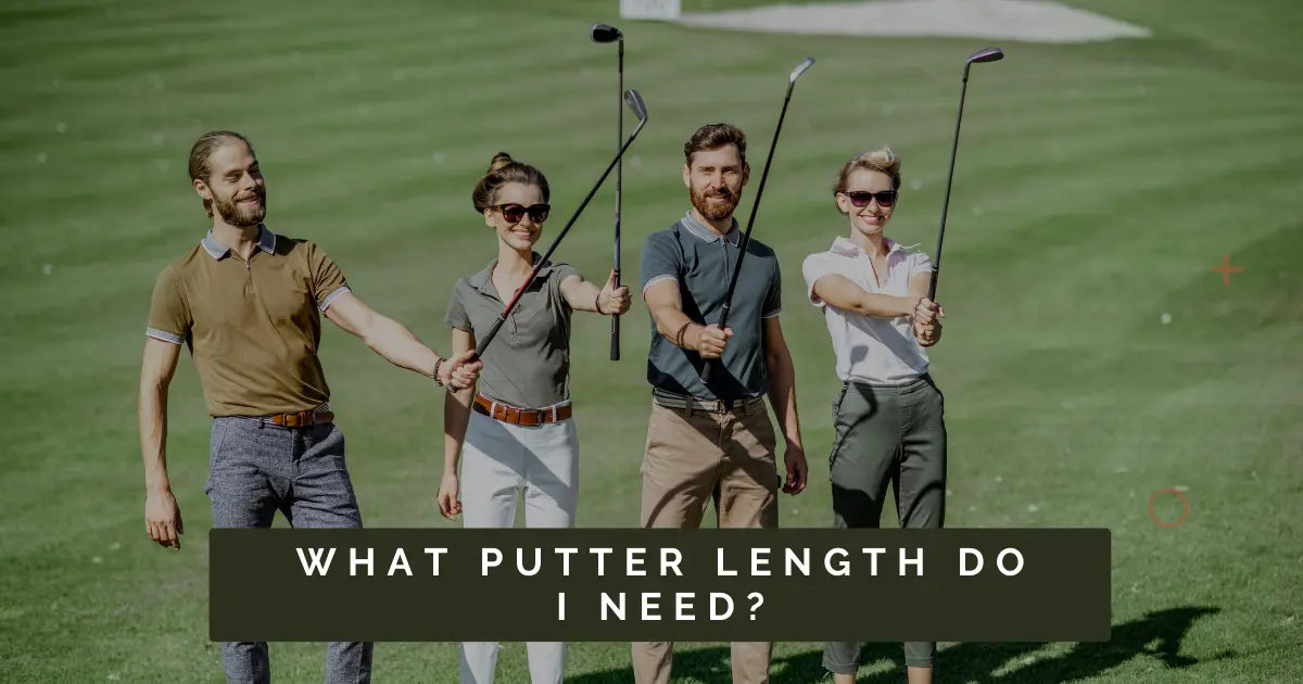 Putter Length