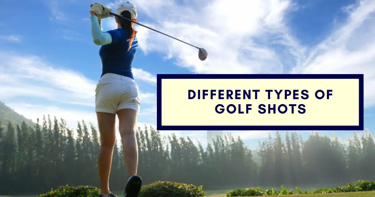 types of golf shots