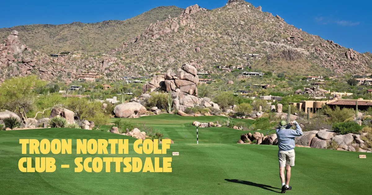 Troon North Golf Club Scottsdale
