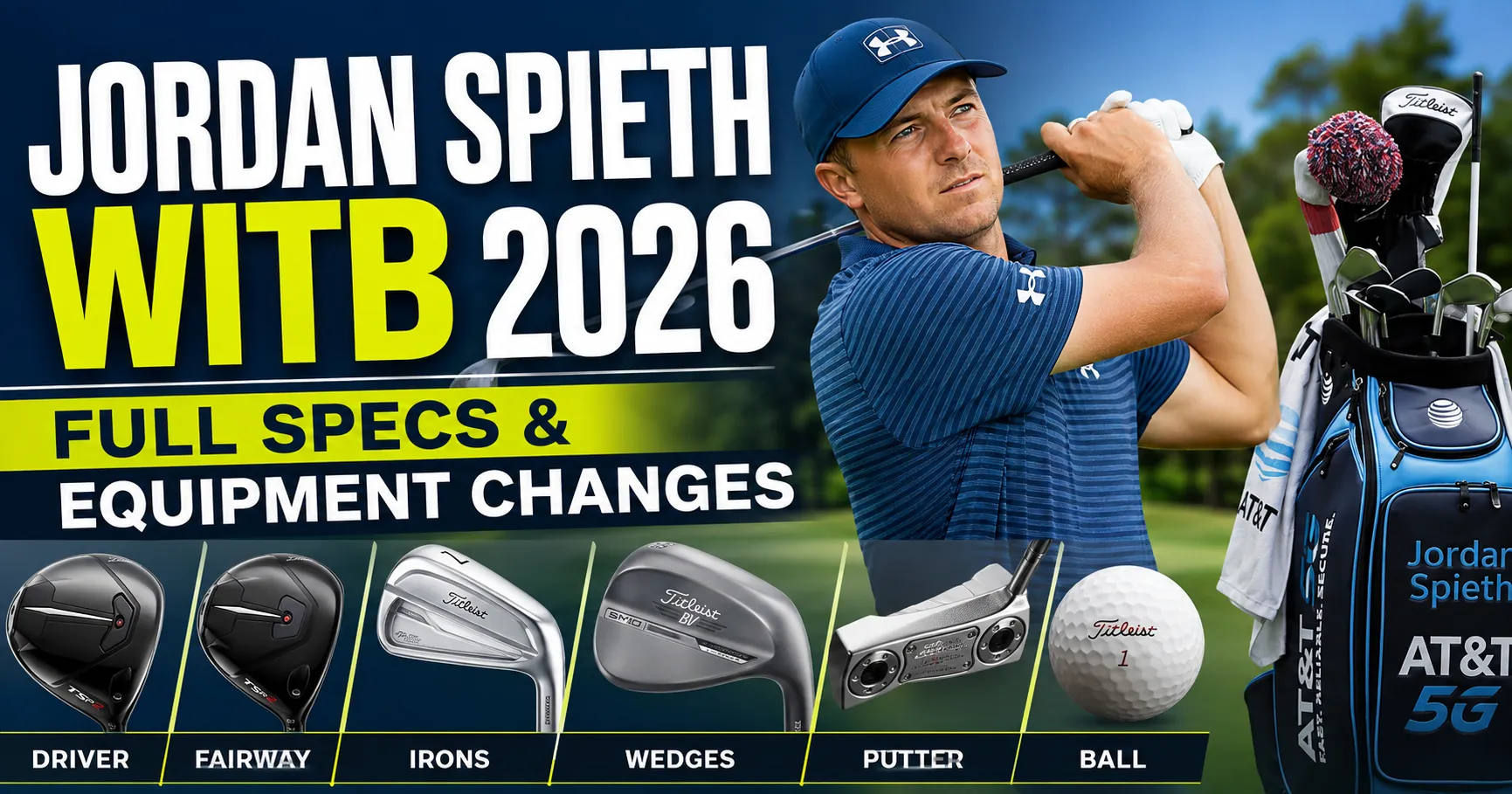 Jordan Spieth WITB
